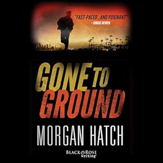 Gone to Ground Audiobook By Morgan Hatch cover art