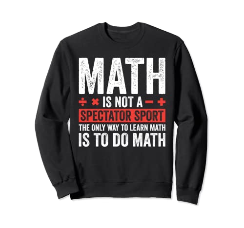 Camiseta deportiva math is not a spectator