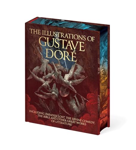 The Illustrations of Gustave Doré: Including Paradise Lost, The Divine Comedy and The Bible (Arcturus Epic Classics)