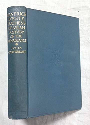 Beatrice D'Este: Duchess of Milan 1475-1497. A ... B000M9FBGW Book Cover