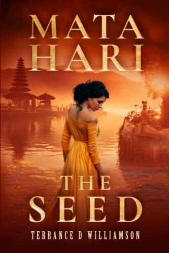 Mata Hari (Book Three): The Seed
