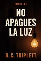 No Apagues la Luz (Spanish Edition) B0F6D5ZKLX Book Cover