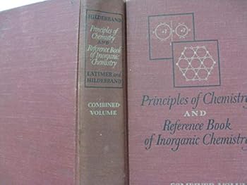 Principles of Chemistry and Reference Book of Inorganic Chemistry: Combined Volume