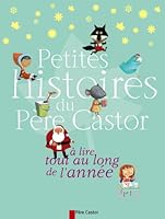 Petites histoires du Père Castor à lire tout au long de l'année 208128877X Book Cover