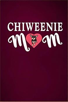 Chiweenie Mom: Chiweenie Mom Gifts, Chiweenie Dog Diary Notebook, Portable Lined Journal, Chiweenie gifts for women