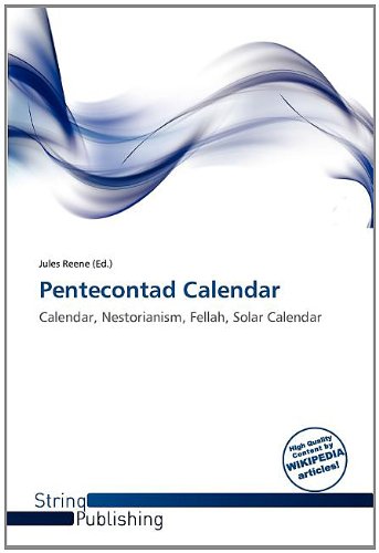 Pentecontad Calendar: Calendar, Nestorianism, Fellah, Solar Calendar