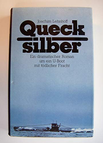 Lehnhoff Quecksilber Uboot mit tödlicher Fracht 2. Weltkrieg, Lübbe 1982, 349 Seiten