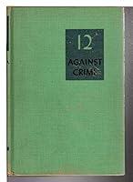 12 against crime B0007E5JH8 Book Cover