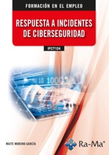 Portada de Ifct124. Respuesta a Incidentes de Ciberseguridad