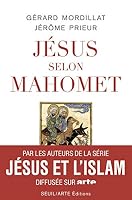 Jésus selon Mahomet 2021172066 Book Cover