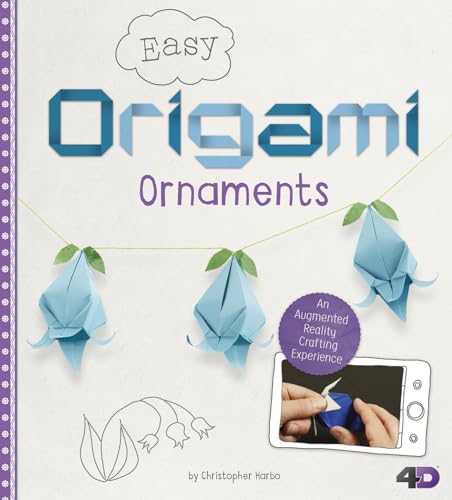 Easy Origami Ornaments: An Augmented Reality Crafting Experience (Origami Crafting in 4D)