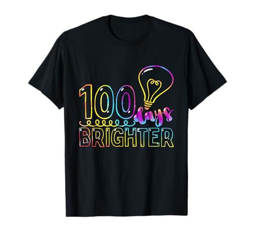 Tie Dye 100 Days Brighter Student Happy 100th Day Of School T-Shirt