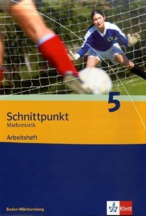 Schnittpunkt Mathematik 5. Ausgabe Baden-Württemberg: Arbeitsheft mit Lösungsheft Klasse 9 (Schnit