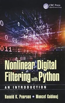 Hardcover Nonlinear Digital Filtering with Python: An Introduction Book