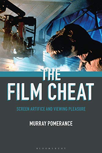 Film Cheat, The: Screen Artifice and Viewing Pleasure