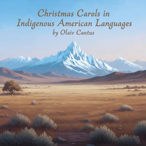 Christmas Carols in Indigenous American Languages
