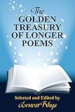The Golden Treasury of Longer Poems