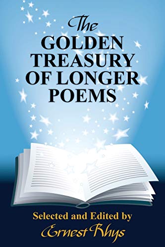 The Golden Treasury of Longer Poems