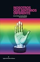 Nosotros que sentimos diferente (Spanish Edition) 9586652092 Book Cover