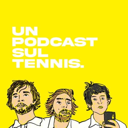 『UN PODCAST SUL TENNIS』のカバーアート