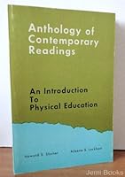 Anthology of contemporary readings;: An introduction to physical education (Physical education series) 0697071502 Book Cover