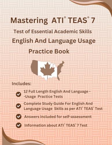 Mastering ATI® TEAS® 7, Canada, English And Language Usage Practice Book, 12 Full-Length English And Language Usage Practice Tests, 500+ Practice ... Usage, Aligned with ATI® TEAS® 7TH Edition cover