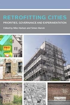 Paperback Retrofitting Cities: Priorities, Governance and Experimentation Book