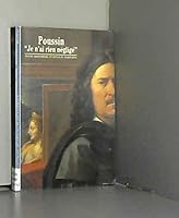 Poussin: " Je n'ai rien négligé " (Arts) (French Edition) 2070532690 Book Cover