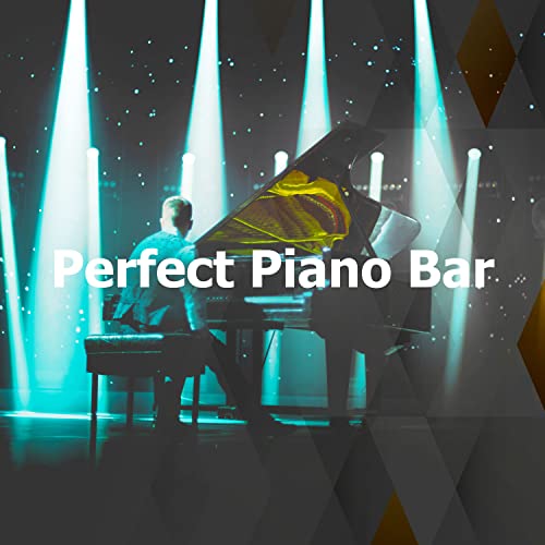 Amazon Music - Jazz Piano BarのPerfect Piano Bar - Amazon.co.jp