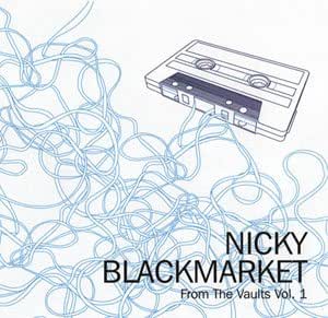 Nicky Blackmarket From The Vaults Vol 1 By Amazon Co Uk Cds Vinyl