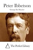 Peter Ibbetson (Perfect Library)