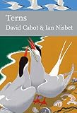 Terns: A New Naturalist Volume on the Life Science and Wildlife of British Coastal Birds (Collins New Naturalist Library) (Book 123)
