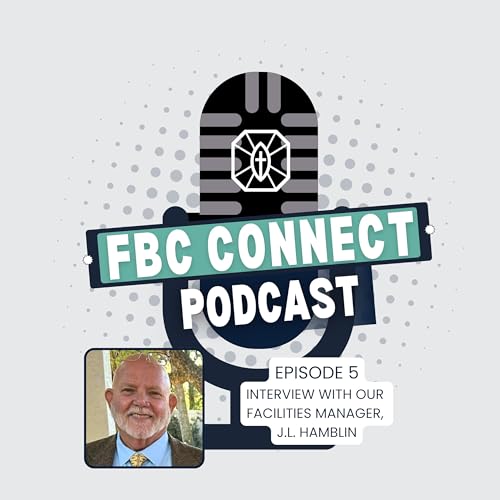 FBCW Connect - J.L. Hamblin - Facilities Manager