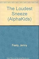 The loudest sneeze (Alphakids) 0760841950 Book Cover