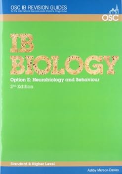 Paperback IB Biology - Option E: Neurobiology and Behaviour Higher Level (OSC IB Revision Guides for the International Baccalaureate Diploma) Book