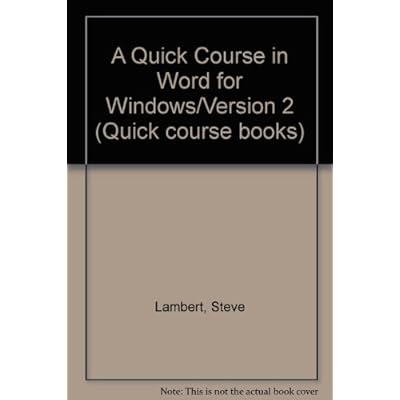 A Quick Course in WORD for Windows