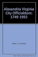 Alexandria Virginia City Officialdom: 1749 1992 1556136110 Book Cover