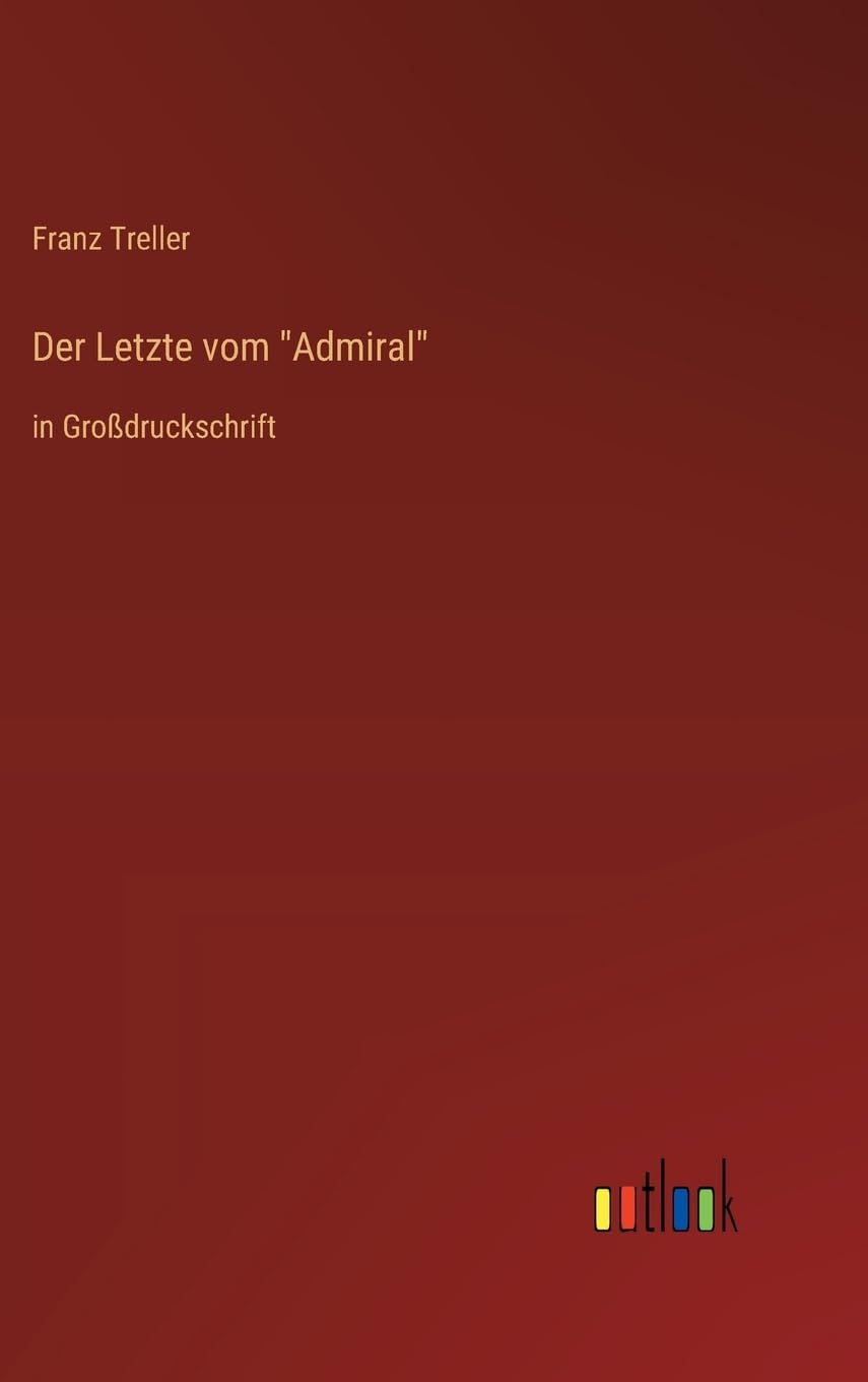 Der Letzte vom "Admiral": in Großdruckschrift