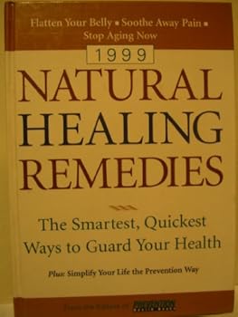 Natural Healing Remedies: The Smartest, Quickest Ways to Guard Your Health