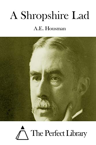 A Shropshire Lad (Perfect Library)