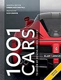  1001 Cars To Dream of Driving Before You Die