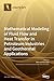 Mathematical Modeling of Fluid Flow and Heat Transfer in Petroleum Industries and Geothermal Applications