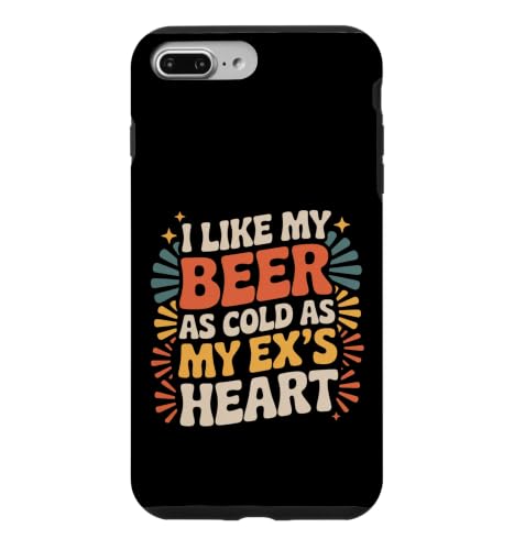 I Like My Beer As Cold As My Ex's Heart - �X�}�z�P�[�X iPhone 7 Plus/8 Plus �p