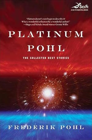 Book cover Platinum Pohl: The Collected Best Stories