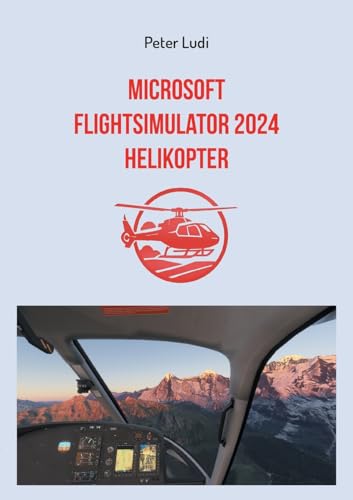 Microsoft Flugsimulator 2024 - Helikopter