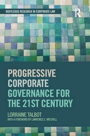 Progressive Corporate Governance for the 21st Century Progressive Corporate Governance for the 21st Century book cover