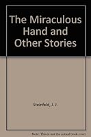 The Miraculous Hand and Other Stories 0921556152 Book Cover