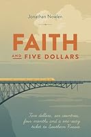 Faith and Five Dollars 0692345272 Book Cover