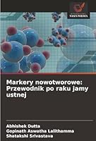 Markery nowotworowe: Przewodnik po raku jamy ustnej (Polish Edition) 620899439X Book Cover