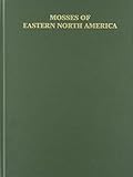 Mosses of Eastern North America (2 Volume Set)